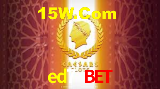 ed7 bet,ed7.bet